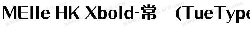 MElle HK Xbold-常规(TueType) (Version字体转换